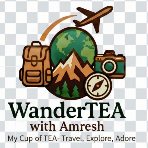 My Cup of TEA- Travel, Explore, Adore